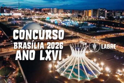 Regulamento para o Concurso Brasília 2026 - Ano LXVI